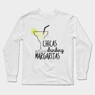 Chicas Drinking Margaritas Long Sleeve T-Shirt